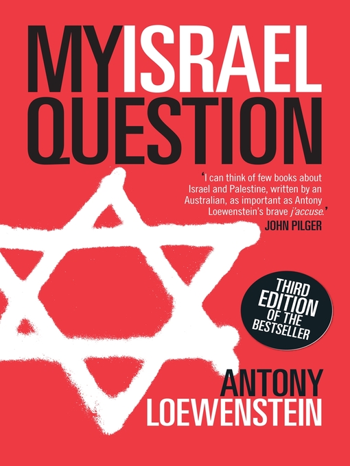 Title details for My Israel Question by Antony Loewenstein - Wait list